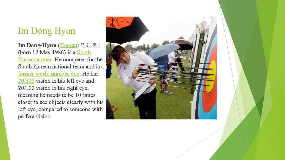 Im Dong Hyun Im Dong-Hyun (Korean: 임동현; (born 12 May 1986) is a South