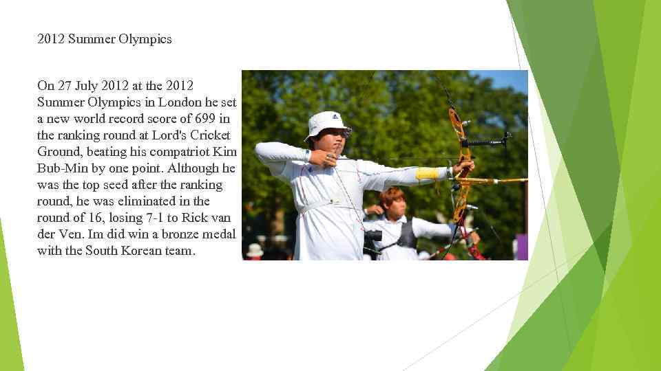 2012 Summer Olympics On 27 July 2012 at the 2012 Summer Olympics in London