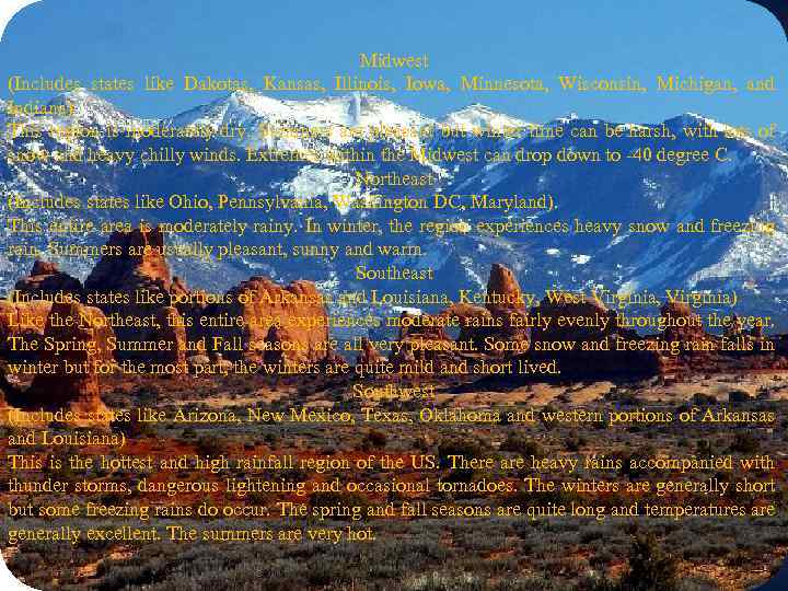 Midwest (Includes states like Dakotas, Kansas, Illinois, Iowa, Minnesota, Wisconsin, Michigan, and Indiana) This