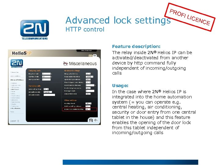 PRO Advanced lock settings FI L ICE HTTP control Feature description: The relay inside