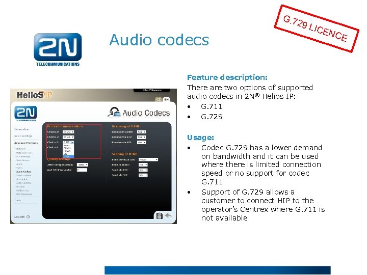 G. 72 Audio codecs 9 LI CEN Feature description: There are two options of