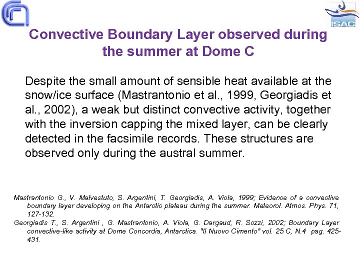 Convective Boundary Layer observed during the summer at Dome C Despite the small amount
