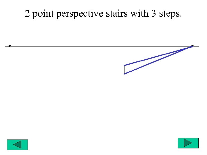 2 point perspective stairs with 3 steps. 