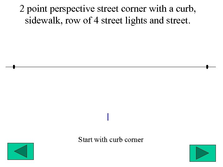 2 point perspective street corner with a curb, sidewalk, row of 4 street lights