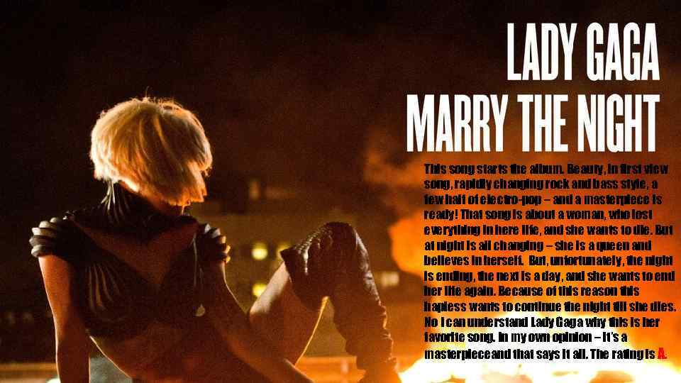 This song starts the album. Beauty, in first view song, rapidly changing rock and