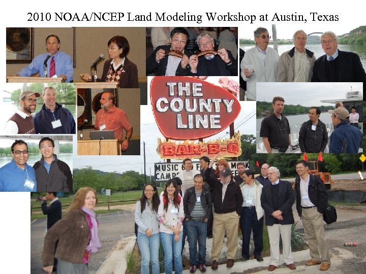 2010 NOAA/NCEP Land Modeling Workshop at Austin, Texas 1 ang 6 