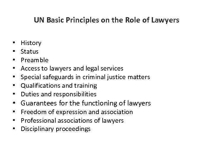UN Basic Principles on the Role of Lawyers • • History Status Preamble Access
