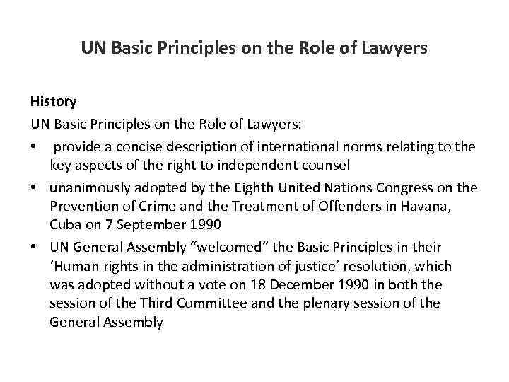 UN Basic Principles on the Role of Lawyers History UN Basic Principles on the