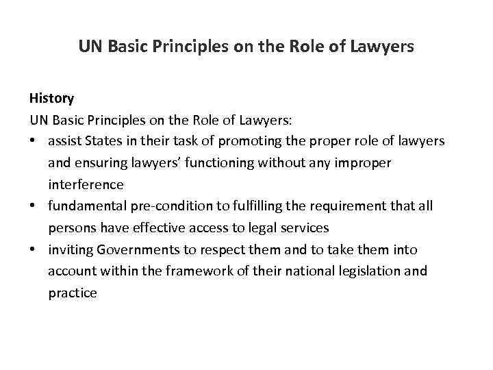 UN Basic Principles on the Role of Lawyers History UN Basic Principles on the