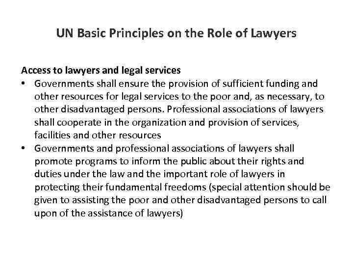 UN Basic Principles on the Role of Lawyers Access to lawyers and legal services