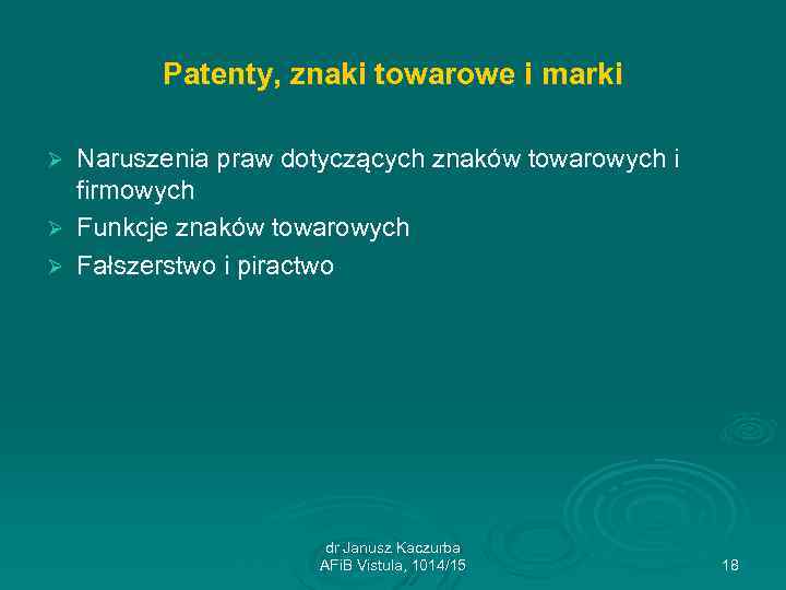 Patenty, znaki towarowe i marki Naruszenia praw dotyczących znaków towarowych i firmowych Ø Funkcje