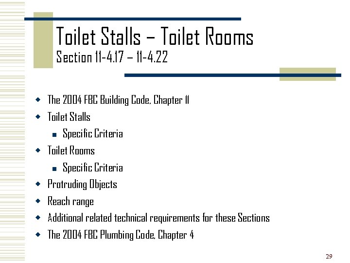 Toilet Stalls – Toilet Rooms Section 11 -4. 17 – 11 -4. 22 w