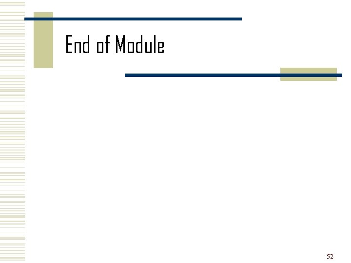 End of Module 52 