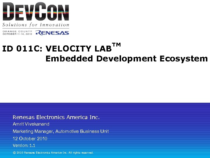 TM ID 011 C: VELOCITY LAB Embedded Development Ecosystem Renesas Electronics America Inc. Amrit