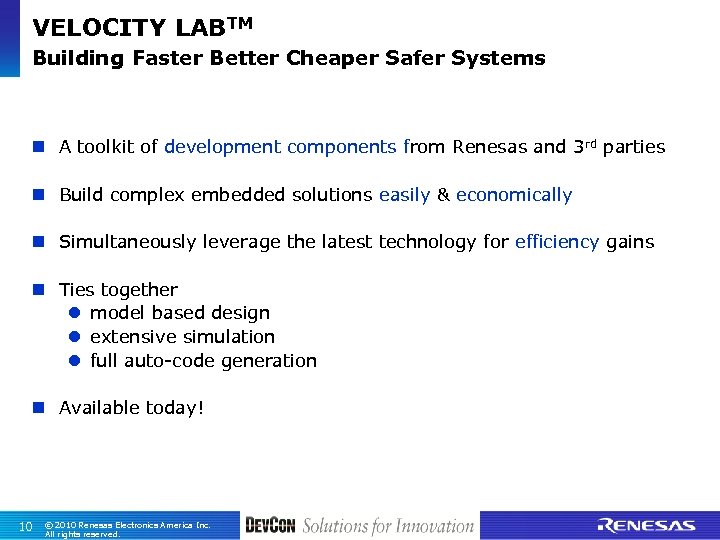 VELOCITY LABTM Building Faster Better Cheaper Safer Systems n A toolkit of development components