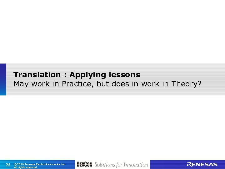 Translation : Applying lessons May work in Practice, but does in work in Theory?