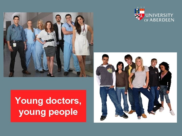 Young doctors, young people 