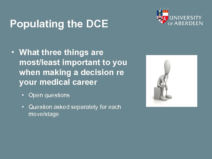Populating the DCE • What three things are most/least important to you when making