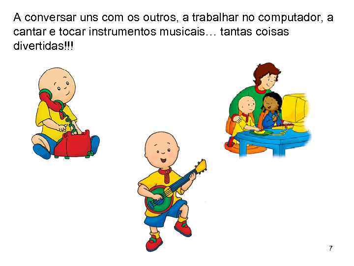 A conversar uns com os outros, a trabalhar no computador, a cantar e tocar