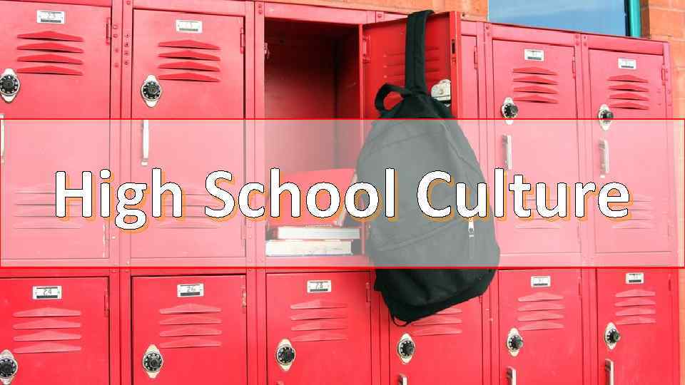 High School Culture 