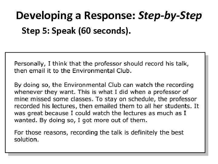 Developing a Response: Step-by-Step 5: Speak (60 seconds). 