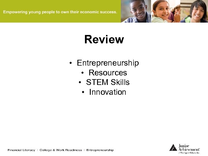 Review • Entrepreneurship • Resources • STEM Skills • Innovation 