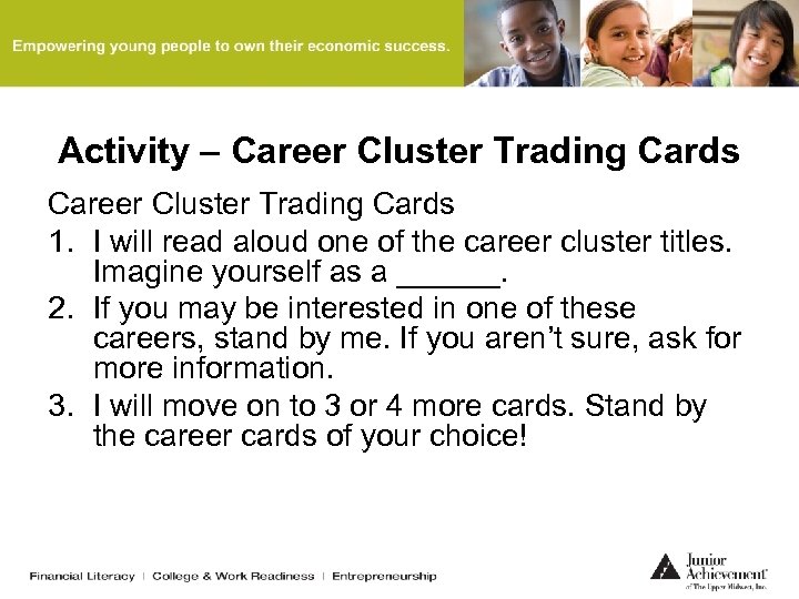 Activity – Career Cluster Trading Cards 1. I will read aloud one of the