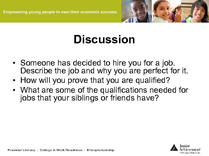 Discussion • Someone has decided to hire you for a job. Describe the job