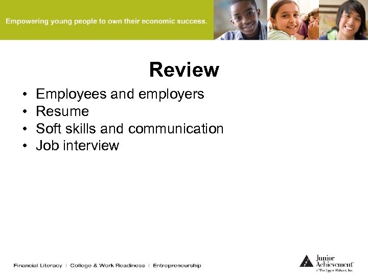 Review • • Employees and employers Resume Soft skills and communication Job interview 