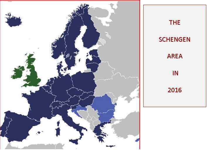 THE SCHENGEN AREA IN 2016 