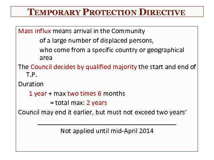 TEMPORARY PROTECTION DIRECTIVE Mass influx means arrival in the Community of a large number