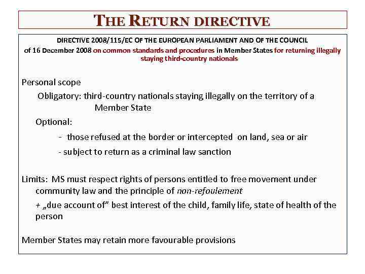 THE RETURN DIRECTIVE 2008/115/EC OF THE EUROPEAN PARLIAMENT AND OF THE COUNCIL of 16