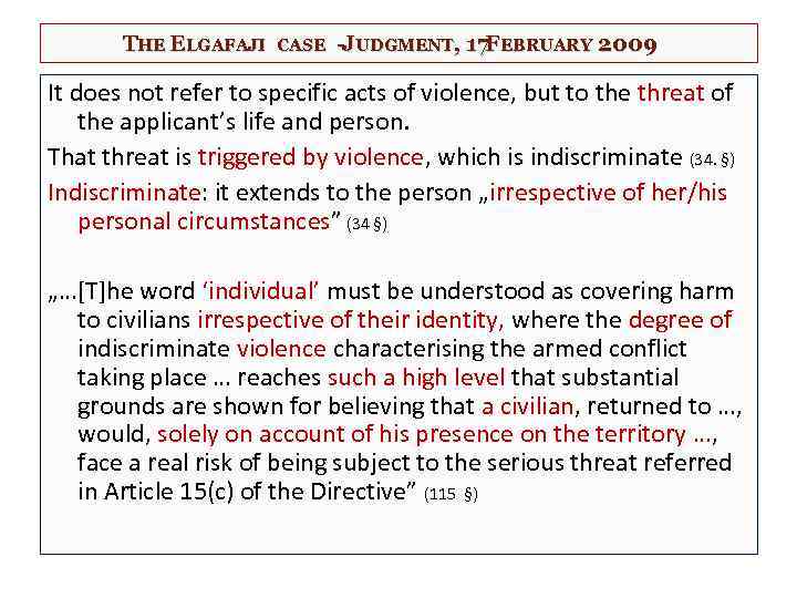 THE ELGAFAJI CASE -JUDGMENT, 17 FEBRUARY 2009 It does not refer to specific acts