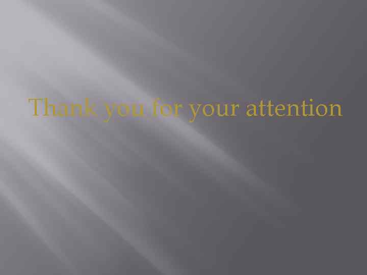 Thank you for your attention 