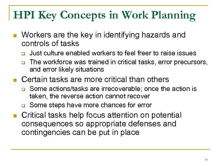 HPI Key Concepts in Work Planning n Workers are the key in identifying hazards