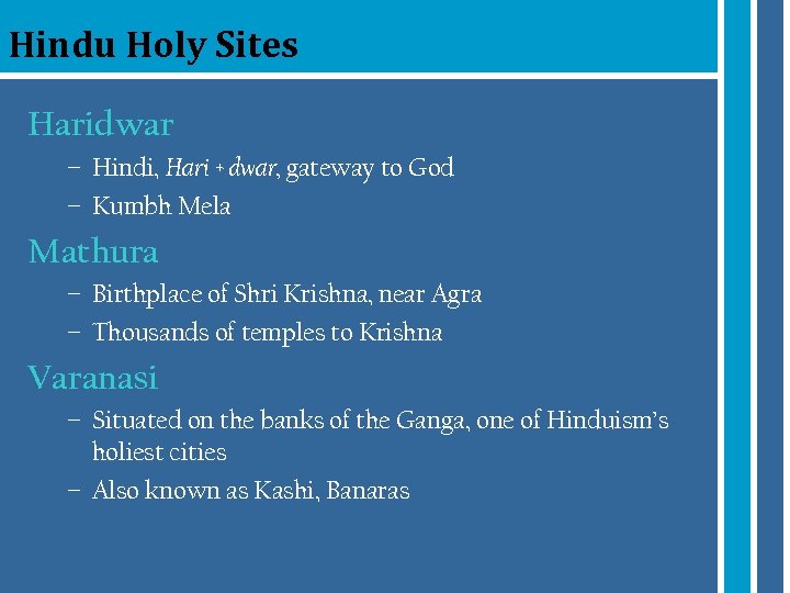Hindu Holy Sites Haridwar – Hindi, Hari + dwar, gateway to God – Kumbh