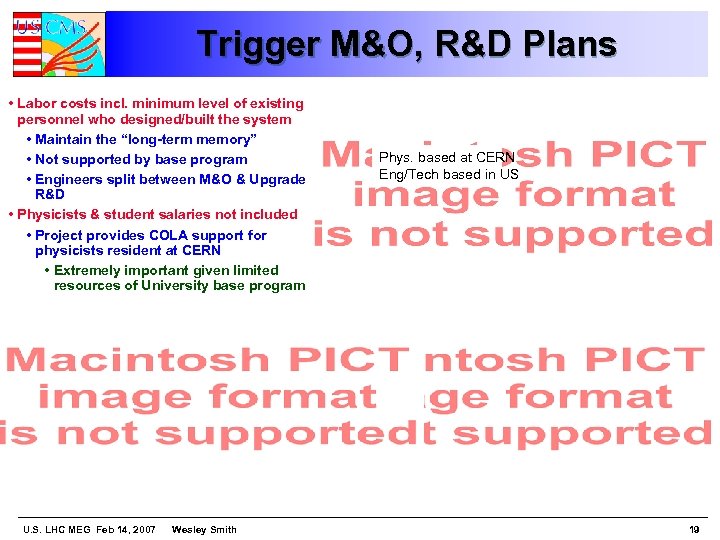 Trigger M&O, R&D Plans • Labor costs incl. minimum level of existing personnel who