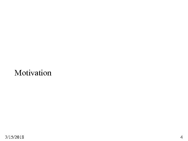 Motivation 3/15/2018 4 