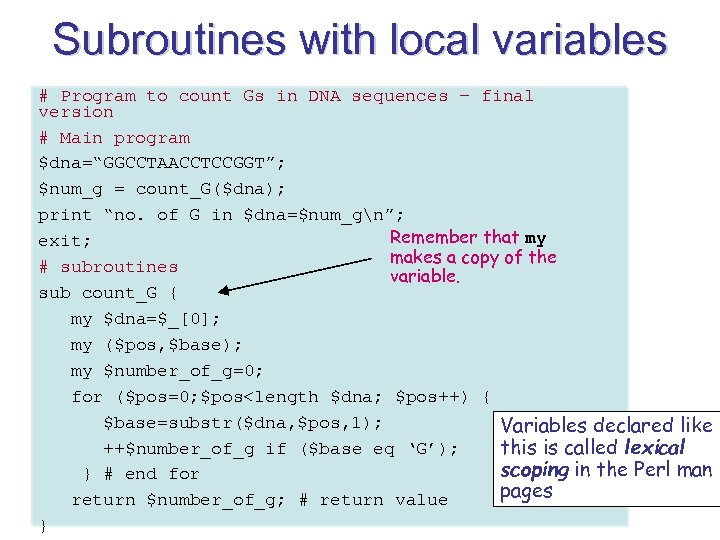 Subroutines with local variables # Program to count Gs in DNA sequences – final