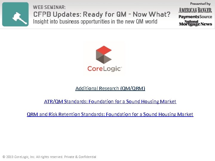 Additional Research (QM/QRM) ATR/QM Standards: Foundation for a Sound Housing Market QRM and Risk