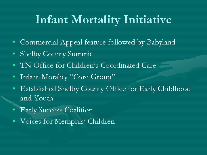 Infant Mortality Initiative • • • Commercial Appeal feature followed by Babyland Shelby County