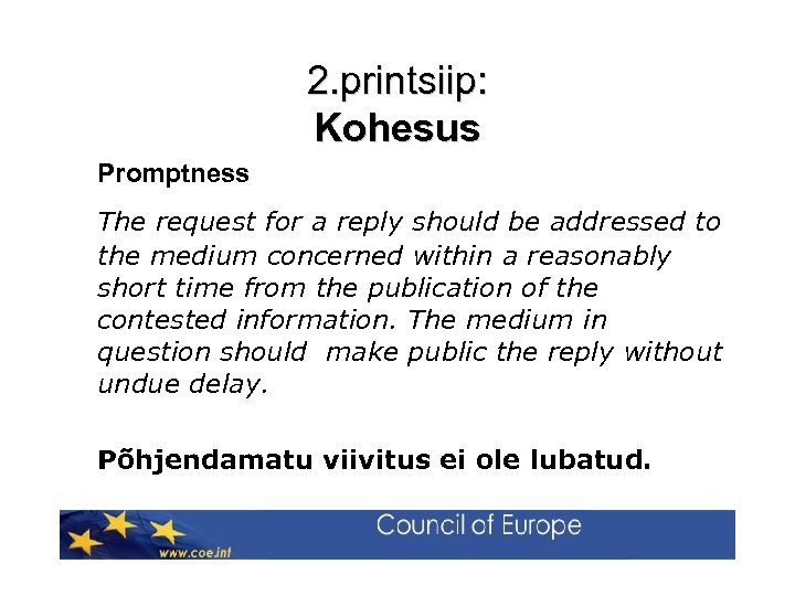 2. printsiip: Kohesus Promptness The request for a reply should be addressed to the