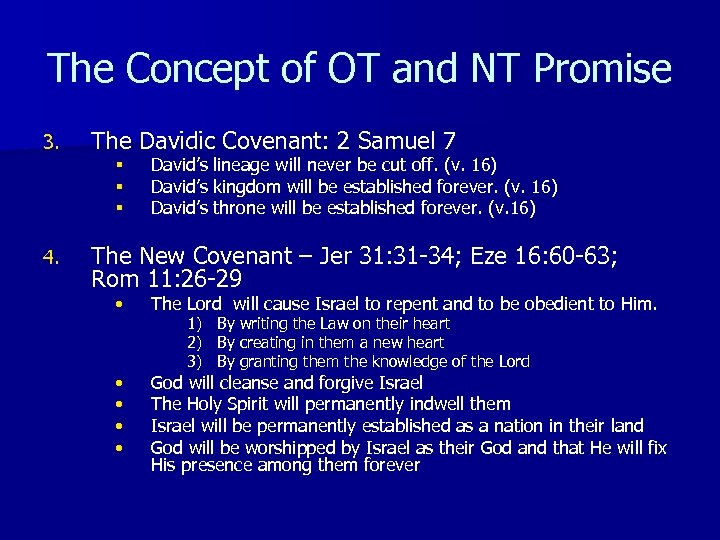 The Concept of OT and NT Promise 3. The Davidic Covenant: 2 Samuel 7