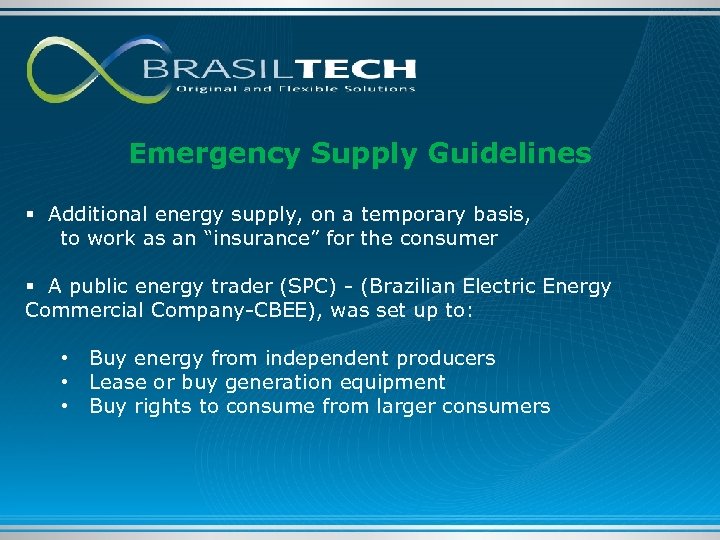 Emergency Supply Guidelines § Additional energy supply, on a temporary basis, to work as