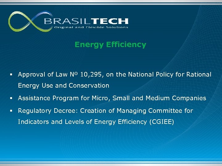 Energy Efficiency § Approval of Law Nº 10, 295, on the National Policy for