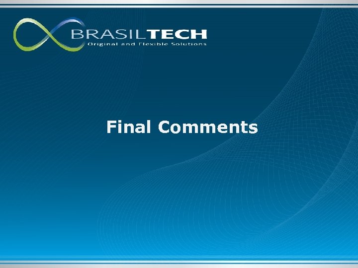 Final Comments 