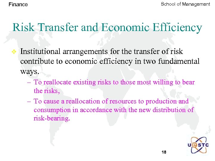 Finance School of Management Risk Transfer and Economic Efficiency v Institutional arrangements for the