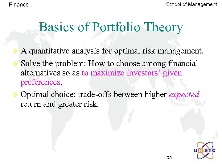 Finance School of Management Basics of Portfolio Theory A quantitative analysis for optimal risk