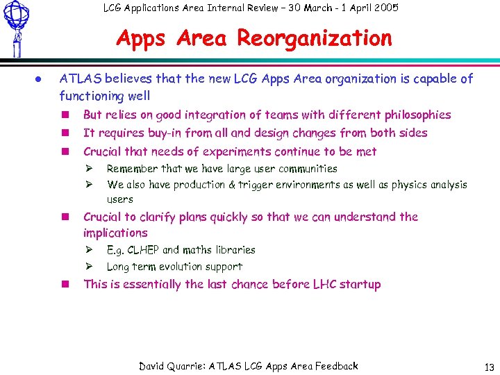 LCG Applications Area Internal Review – 30 March - 1 April 2005 Apps Area
