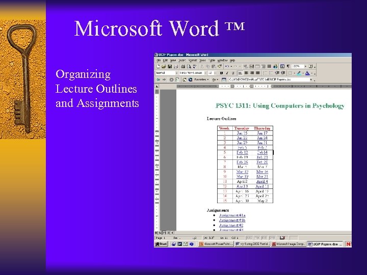 Microsoft Word ™ Organizing Lecture Outlines and Assignments 